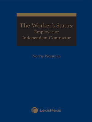 cover image of The Worker's Status: Employee or Independent Contractor